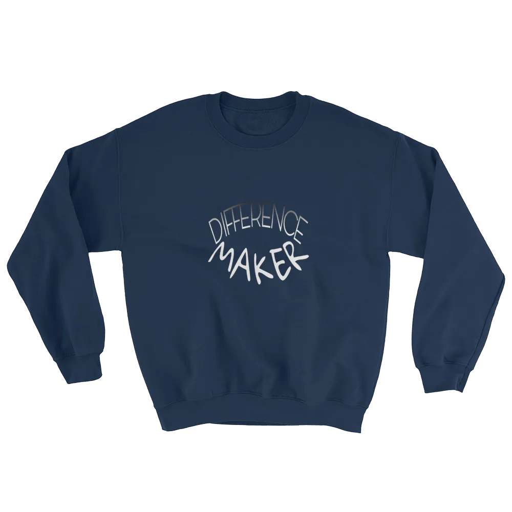 Difference Maker Men/Unisex Sweatshirts