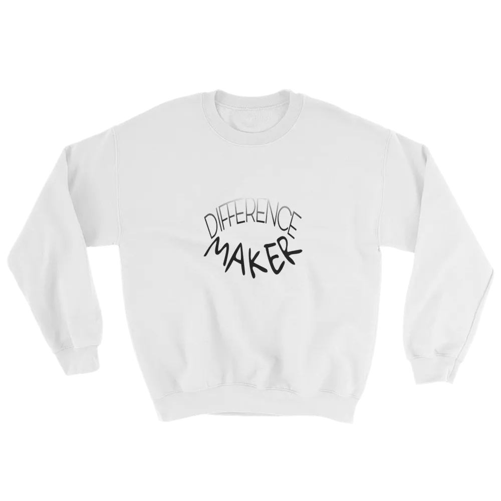 Difference Maker Men/Unisex Sweatshirts